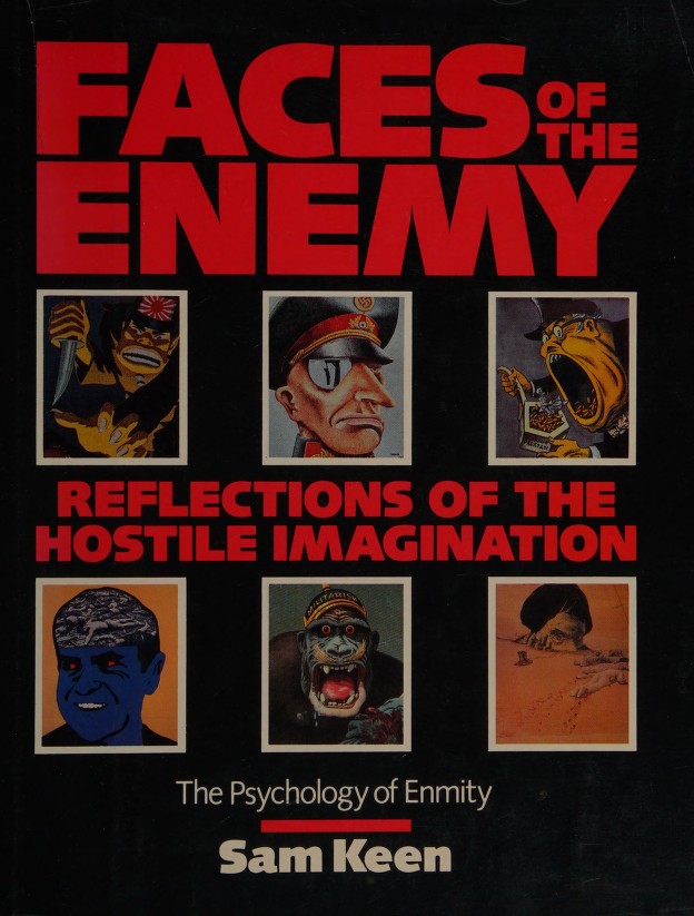 Faces of the enemy : reflections of the hostile imagination