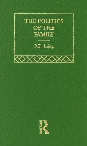 The Politics of the Family, and Other Essays