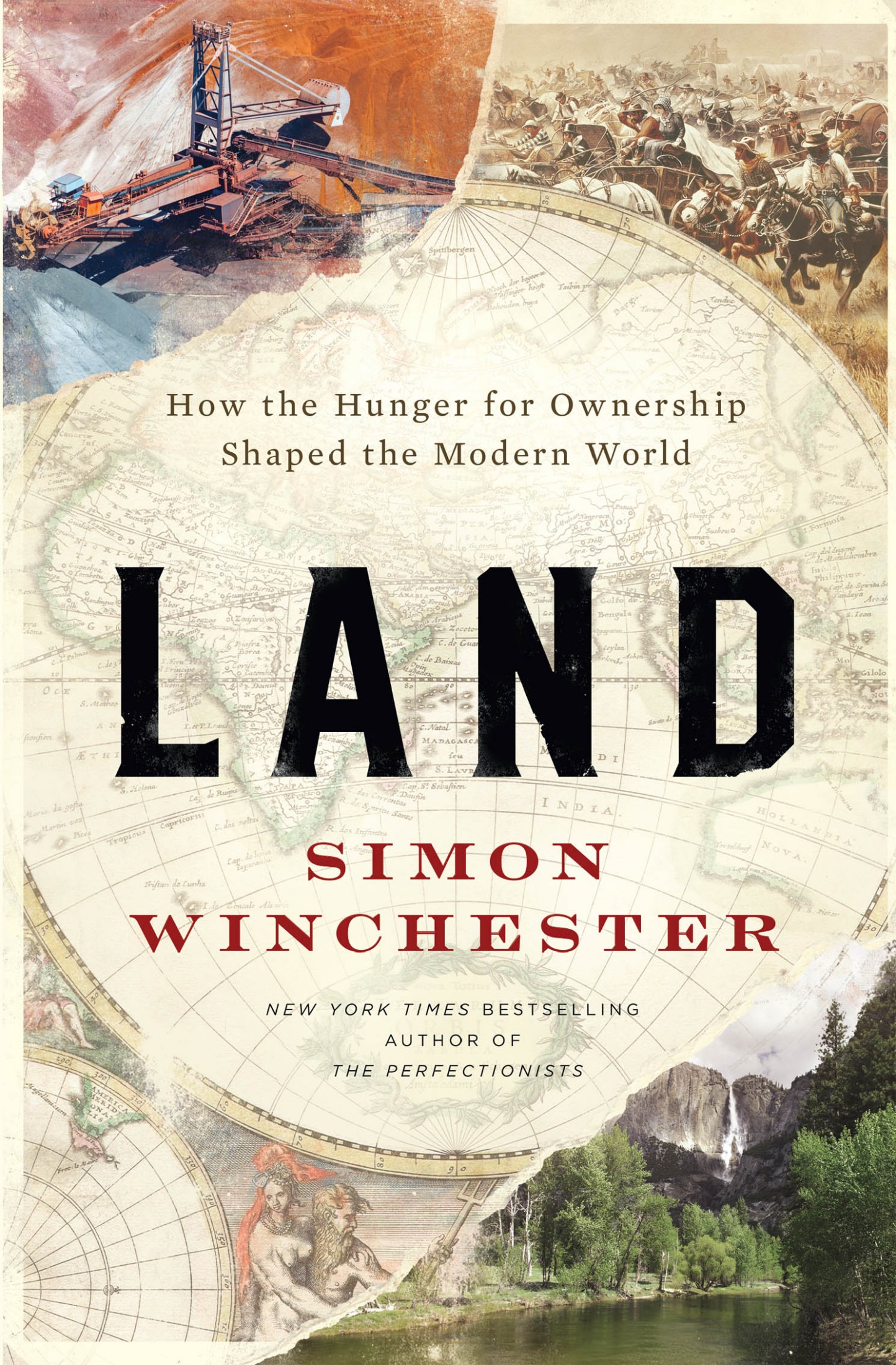 Land: How the Hunger for Ownership Shaped the Modern World