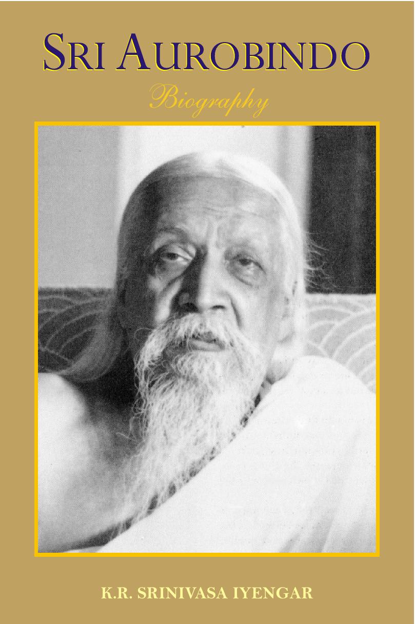 Sri Aurobindo - Biography