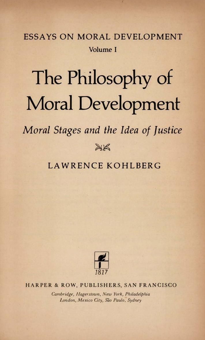 The Philosophy of Moral Development: Moral Stages and the Idea of Justice - Volume 2