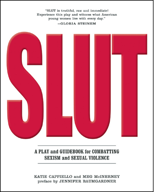 SLUT - A Play and Guidebook for Combatting Sexism and Sexual Violence