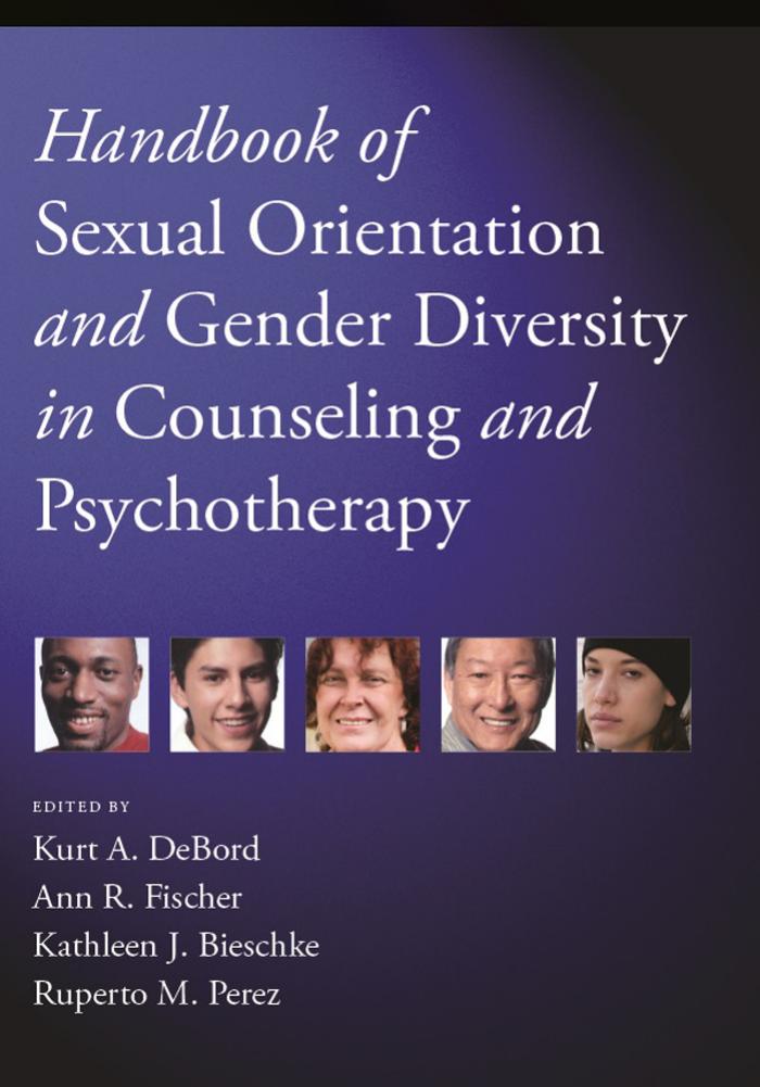 Handbook of Sexual Orientation and Gender Diversity in Counseling and Psychotherapy