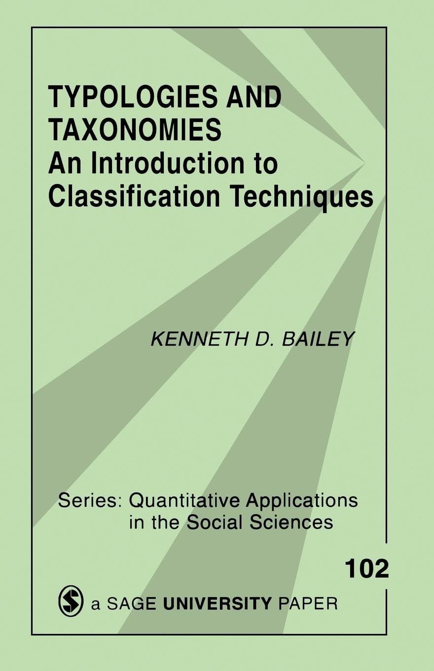 Typologies and Taxonomies: An Introduction to Classification Techniques