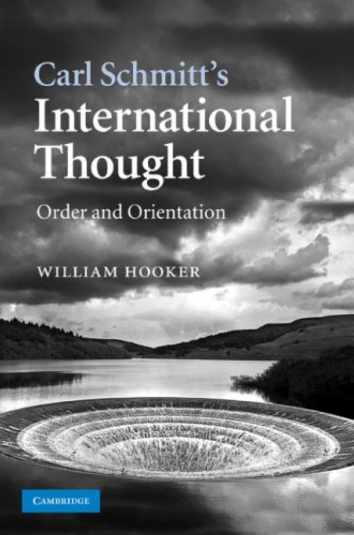 Carl Schmitt's International Thought: Order and Orientation