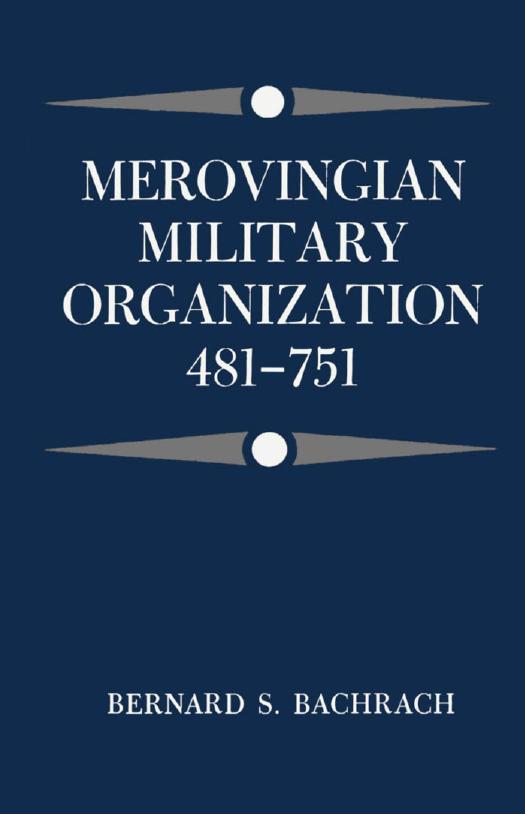 Merovingian Military Organization, 481-751