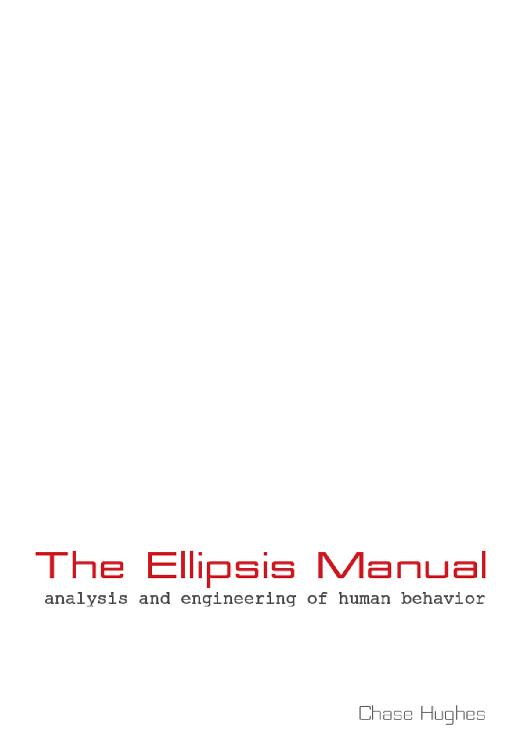 The Ellipsis Manual: Analysis and Engineering of Human Behavior