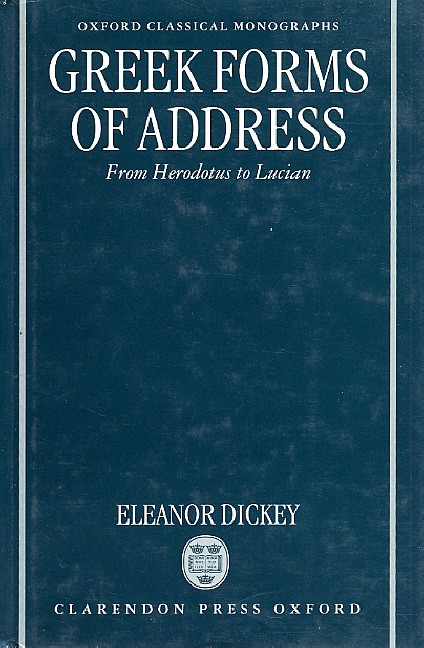 Greek Forms of Address: From Herodotus to Lucian