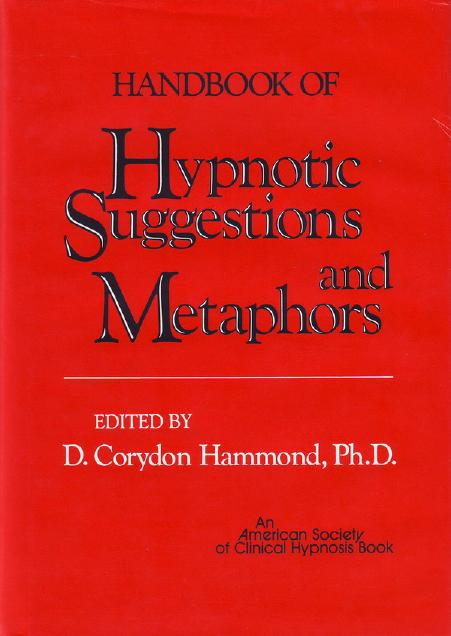 Handbook of Hypnotic Suggestions and Metaphors