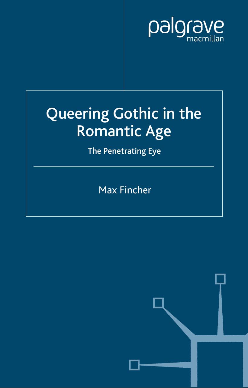 Queering Gothic in the Romantic Age: The Penetrating Eye