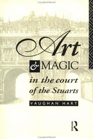 Art and Magic in the Court of the Stuarts