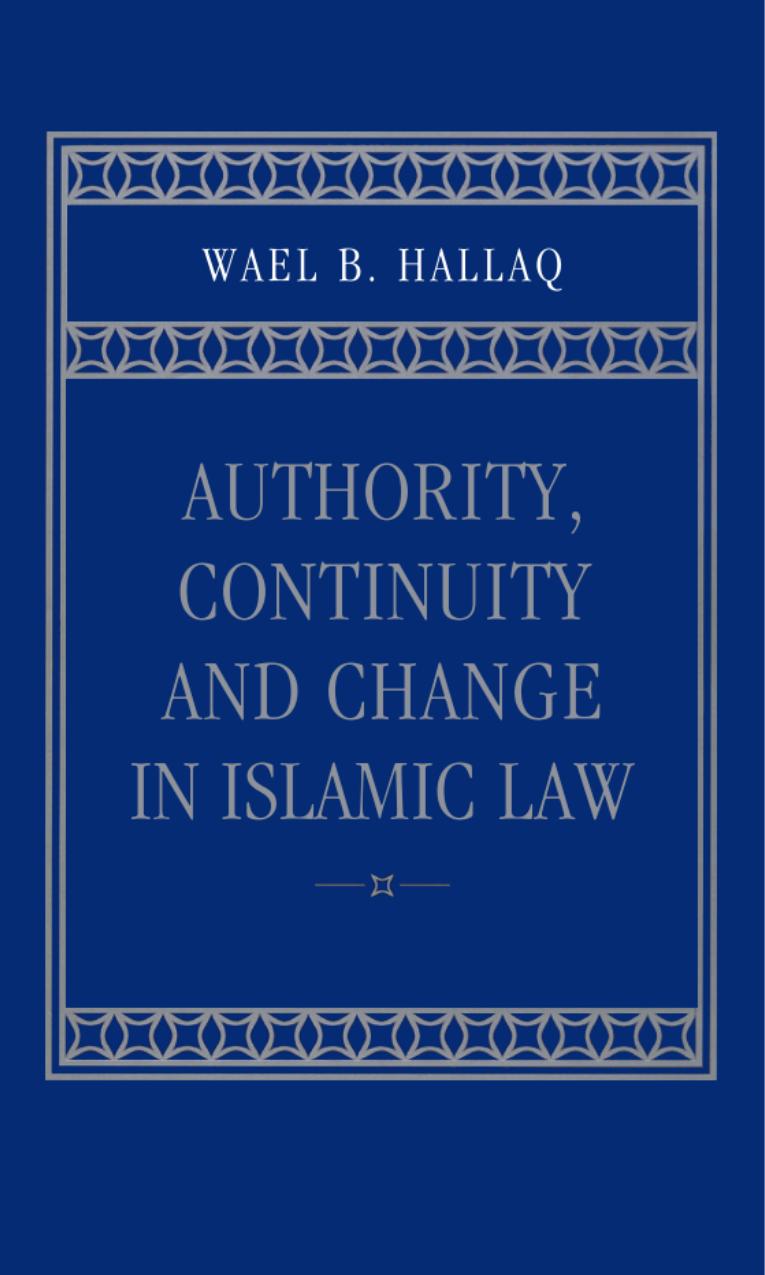 Authority, Continuity and Change in Islamic Law