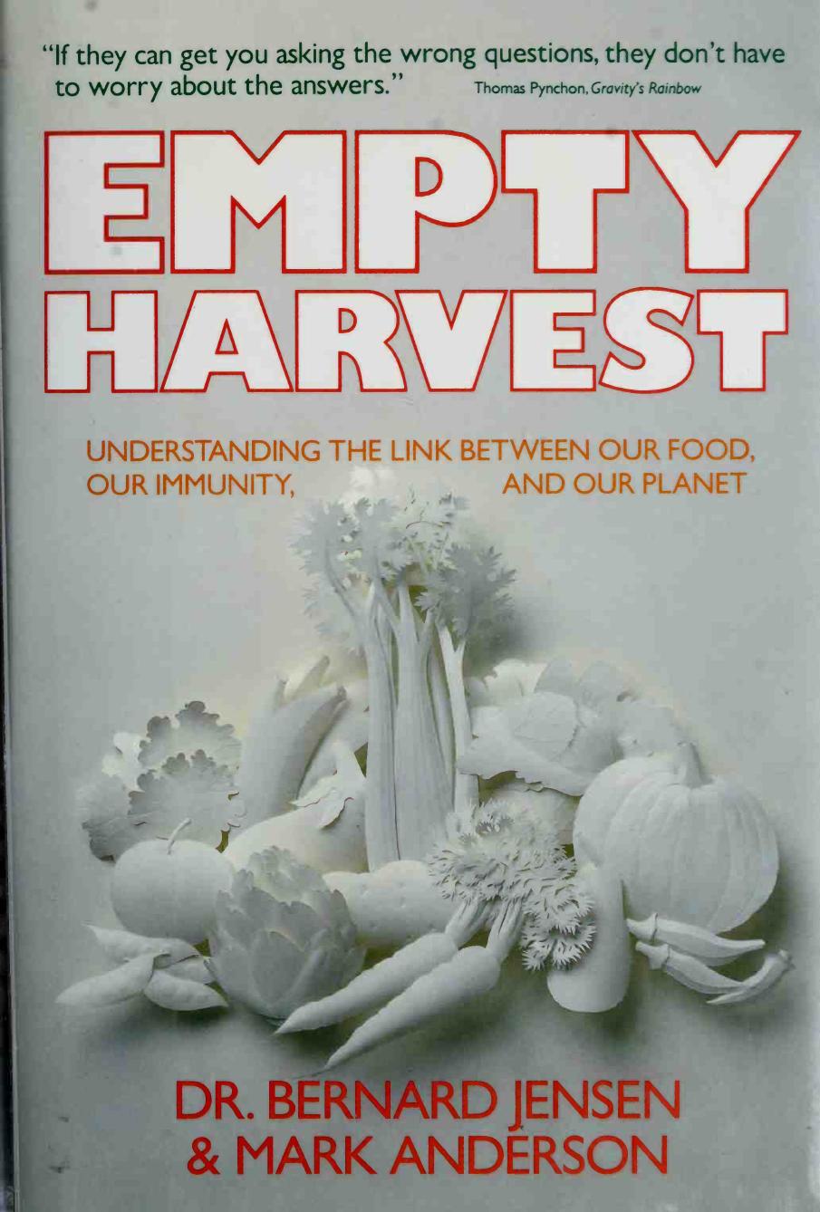 Empty Harvest: Understanding the Link Between Our Food, Our Immunity, and Our Planet