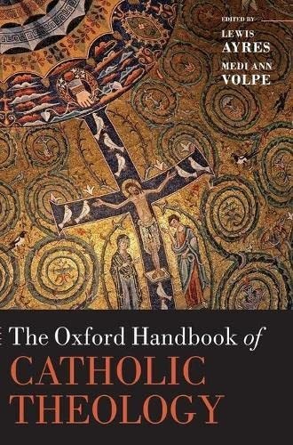 The Oxford Handbook of Catholic Theology