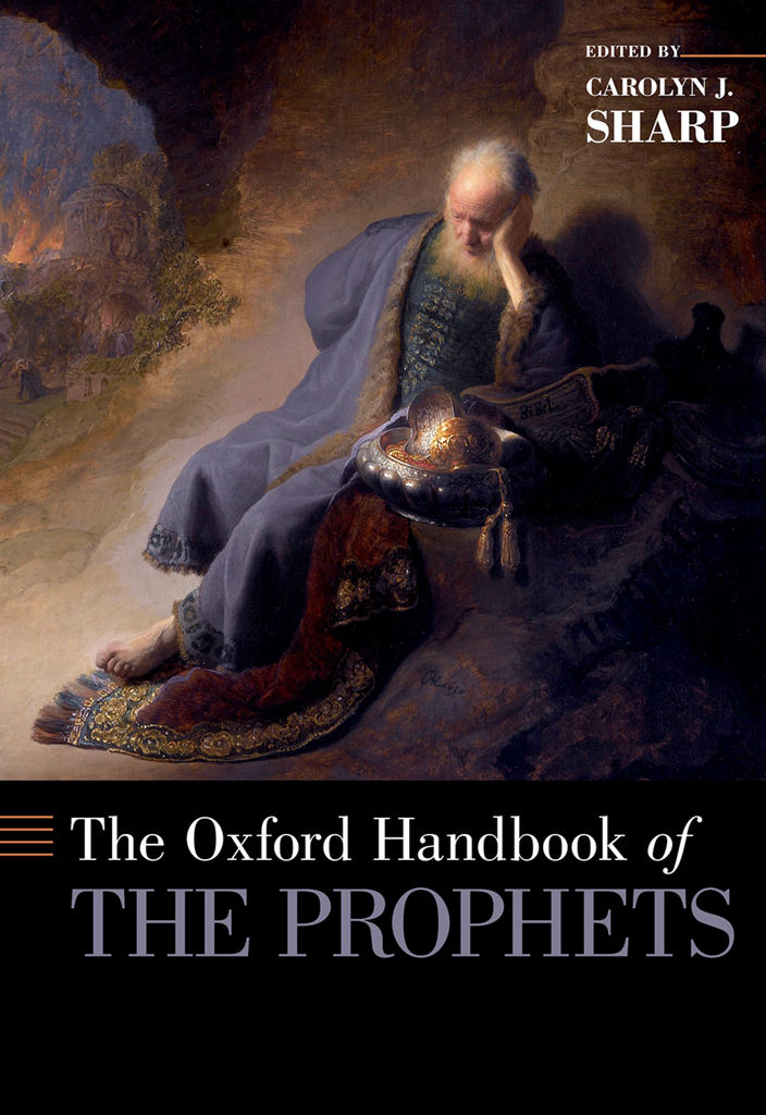 The Oxford Handbook of the Prophets