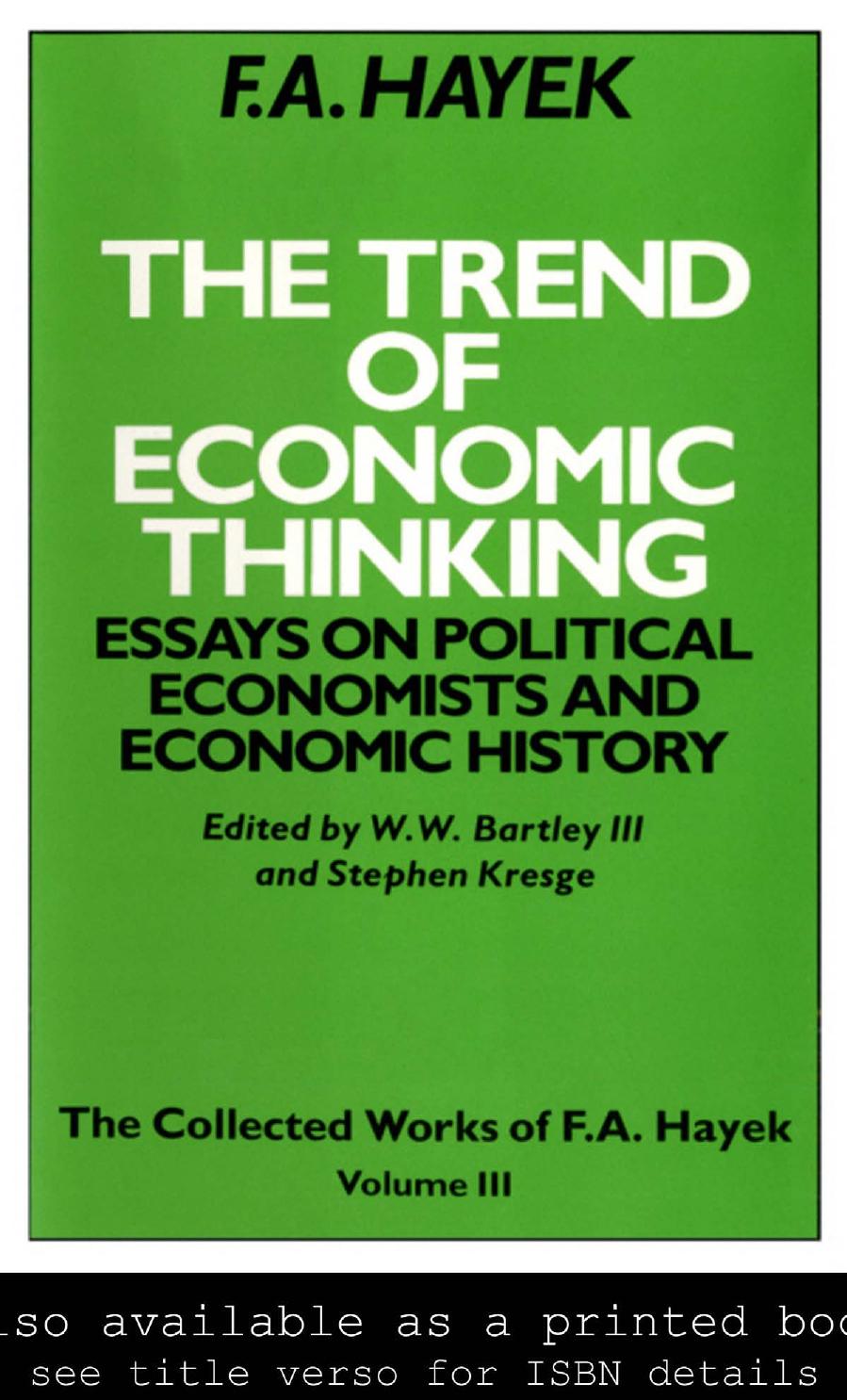 The Trend of Economic Thinking: Essays on Political Economists and Economic History