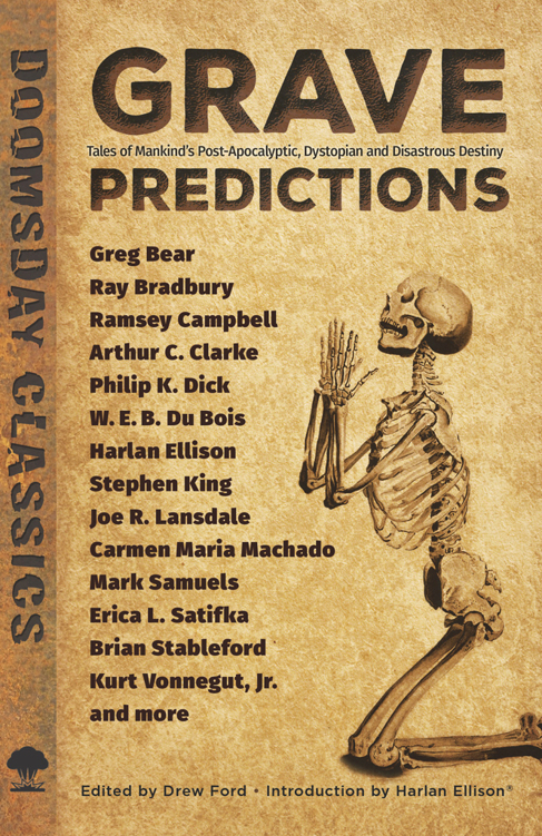 Grave Predictions: Tales of Mankind’s Post-Apocalyptic, Dystopian and Disastrous Destiny (Dover Doomsday Classics)