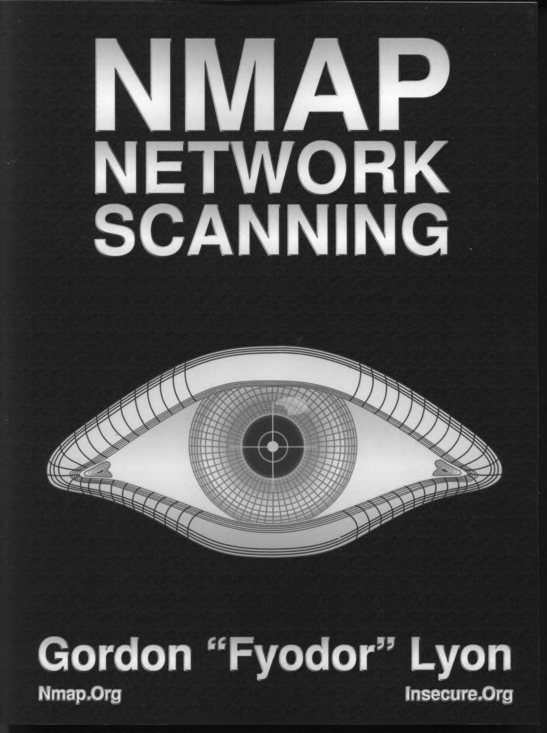 Nmap Network Scanning: Official Nmap Project Guide to Network Discovery and Security Scanning