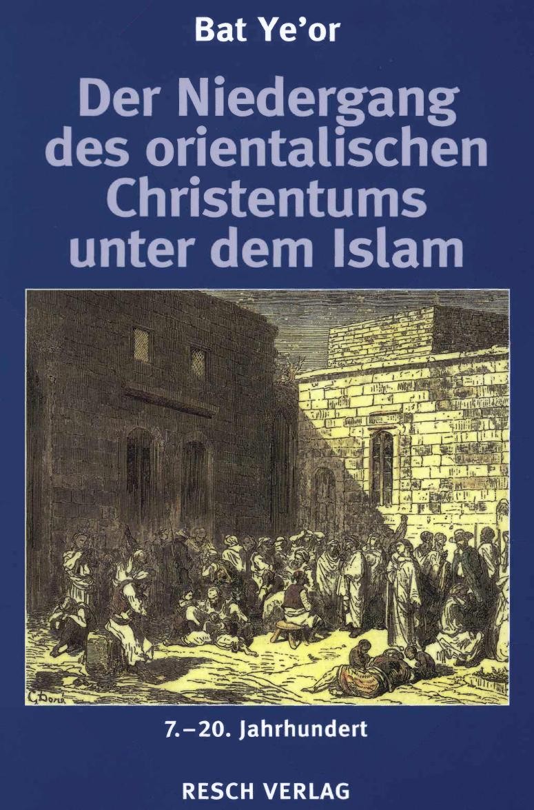 Der Niedergang des orientalischen Christentums unter dem Islam