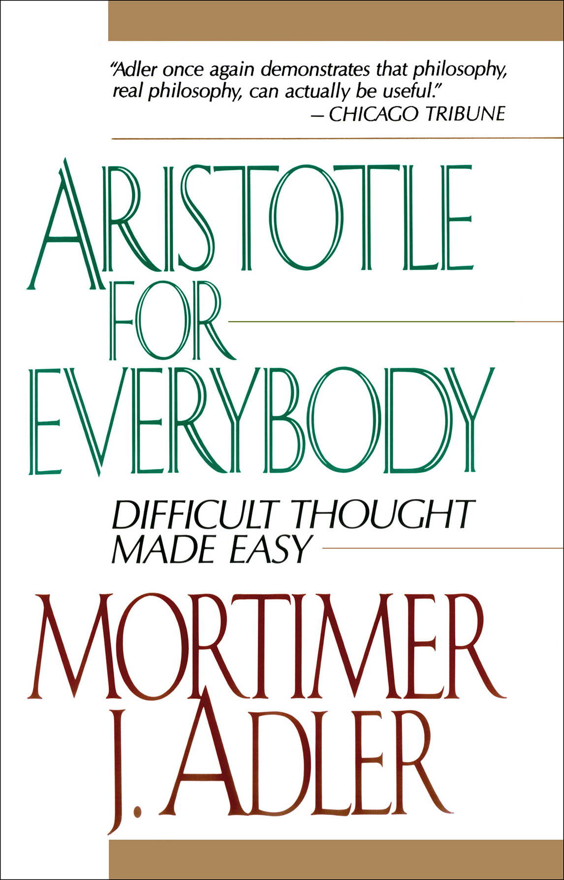 Aristotle for Everybody - Difficult Thought Made Easy