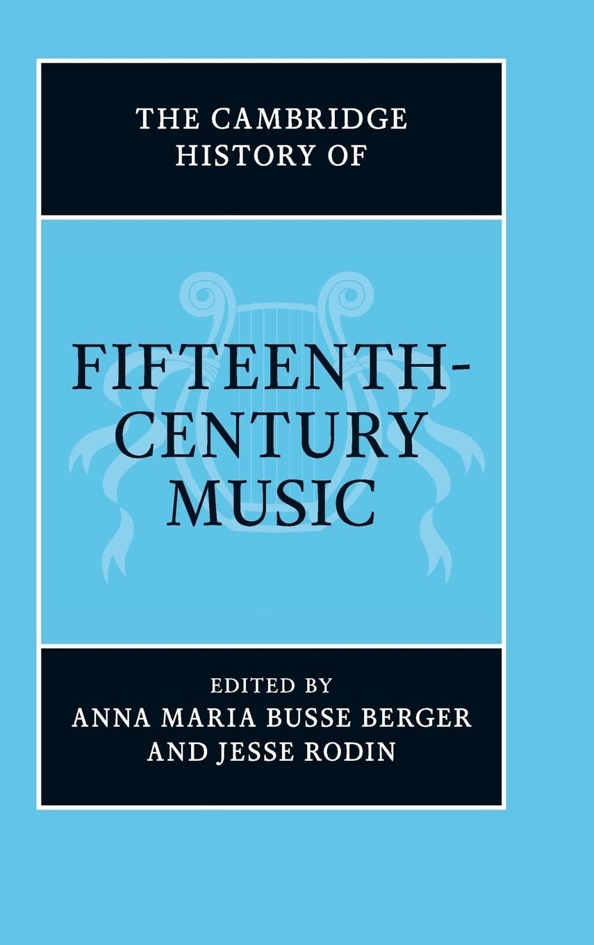 The Cambridge History of Fifteenth-Century Music