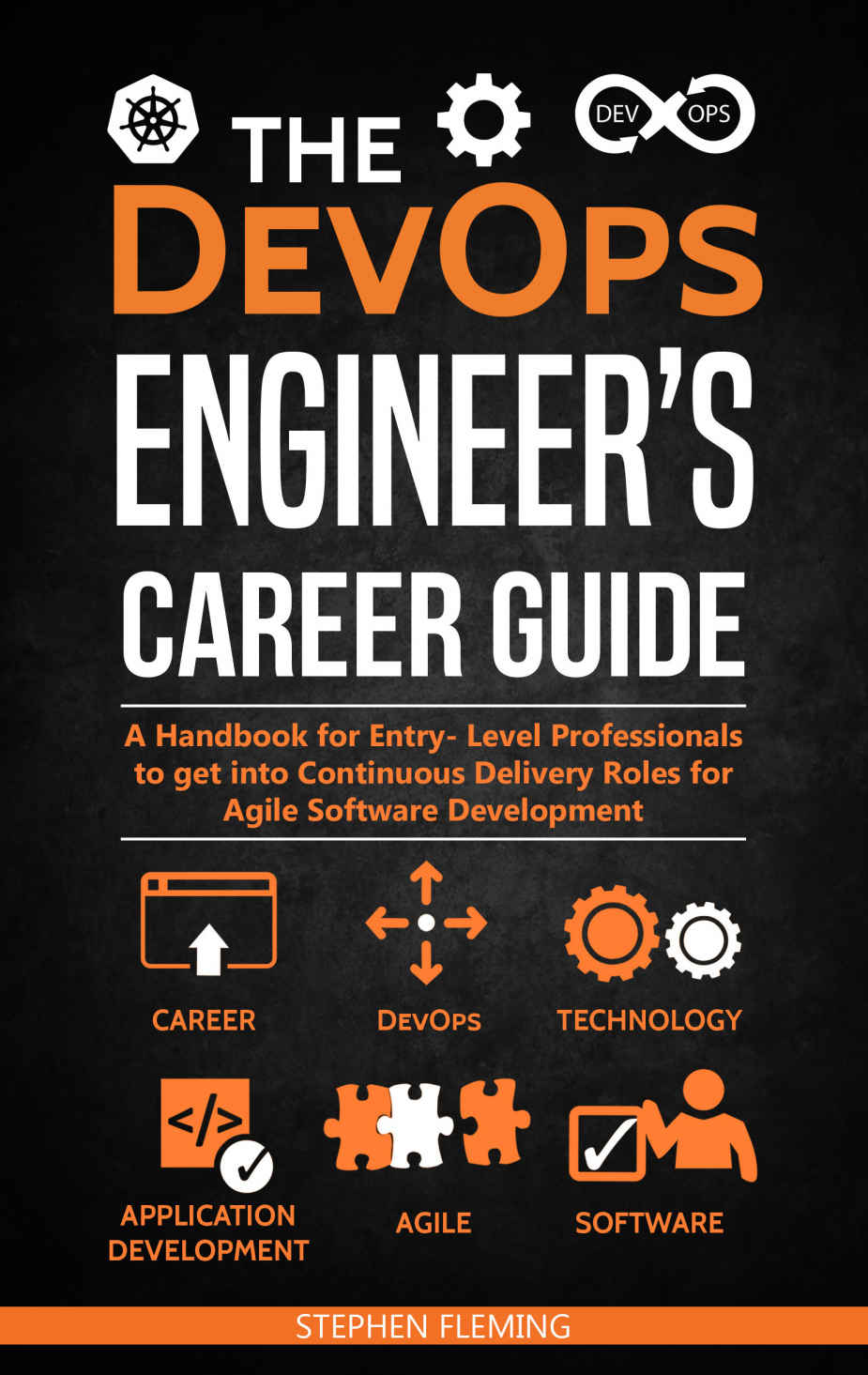 The DevOps Engineer's Career Guide: A Handbook for Entry- Level Professionals to Get Into Continuous Delivery Roles for Agile Software Development