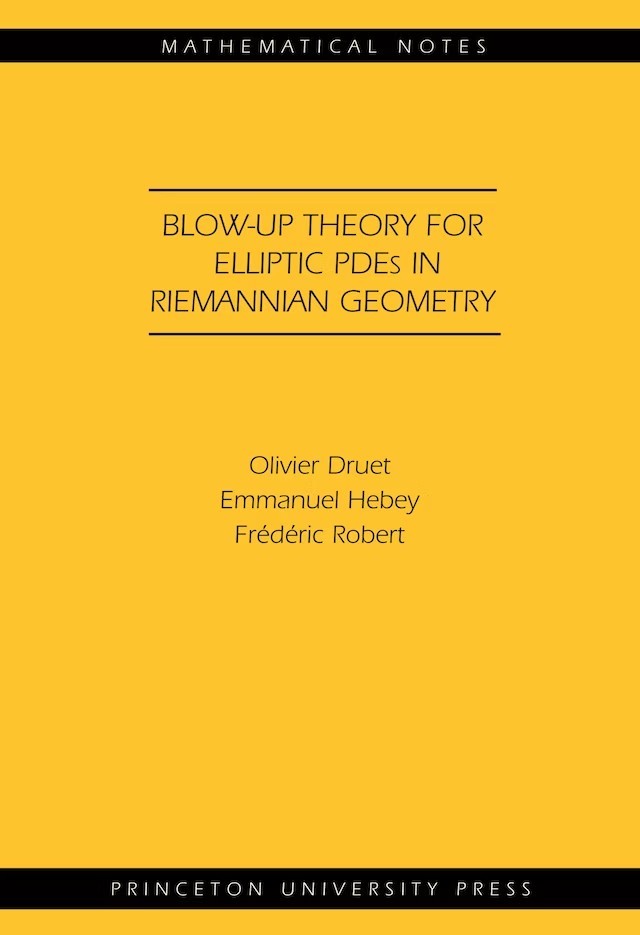 Blow-Up Theory for Elliptic PDEs in Riemannian Geometry (MN-45)