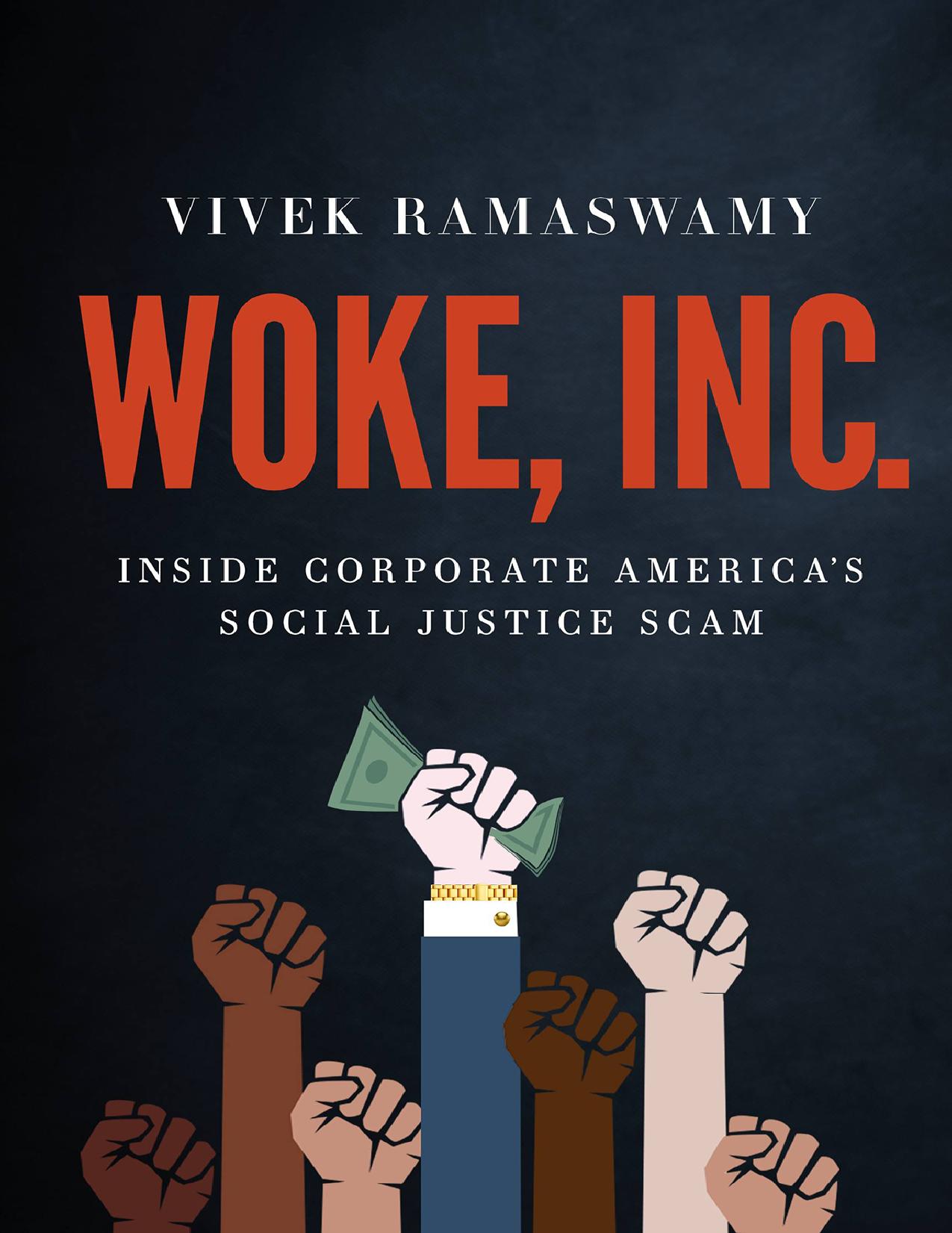 Woke, Inc.: Inside Corporate America's Social Justice Scam