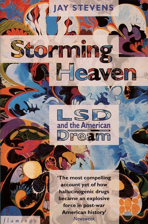 Storming Heaven: LSD and the American Dream