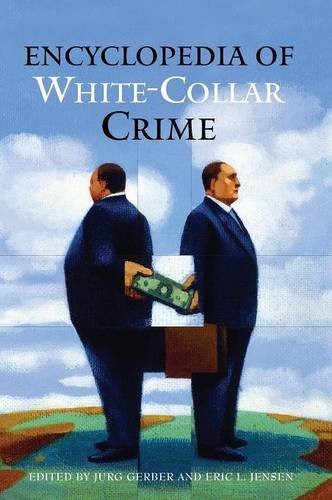 Encyclopedia of White-Collar Crime