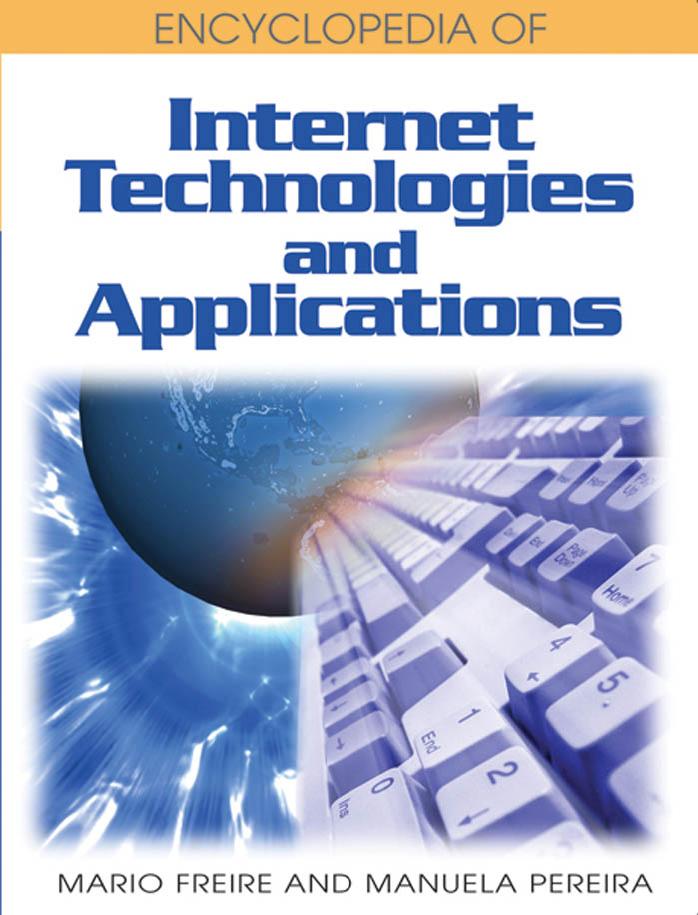 Encyclopedia of Internet Technologies and Applications
