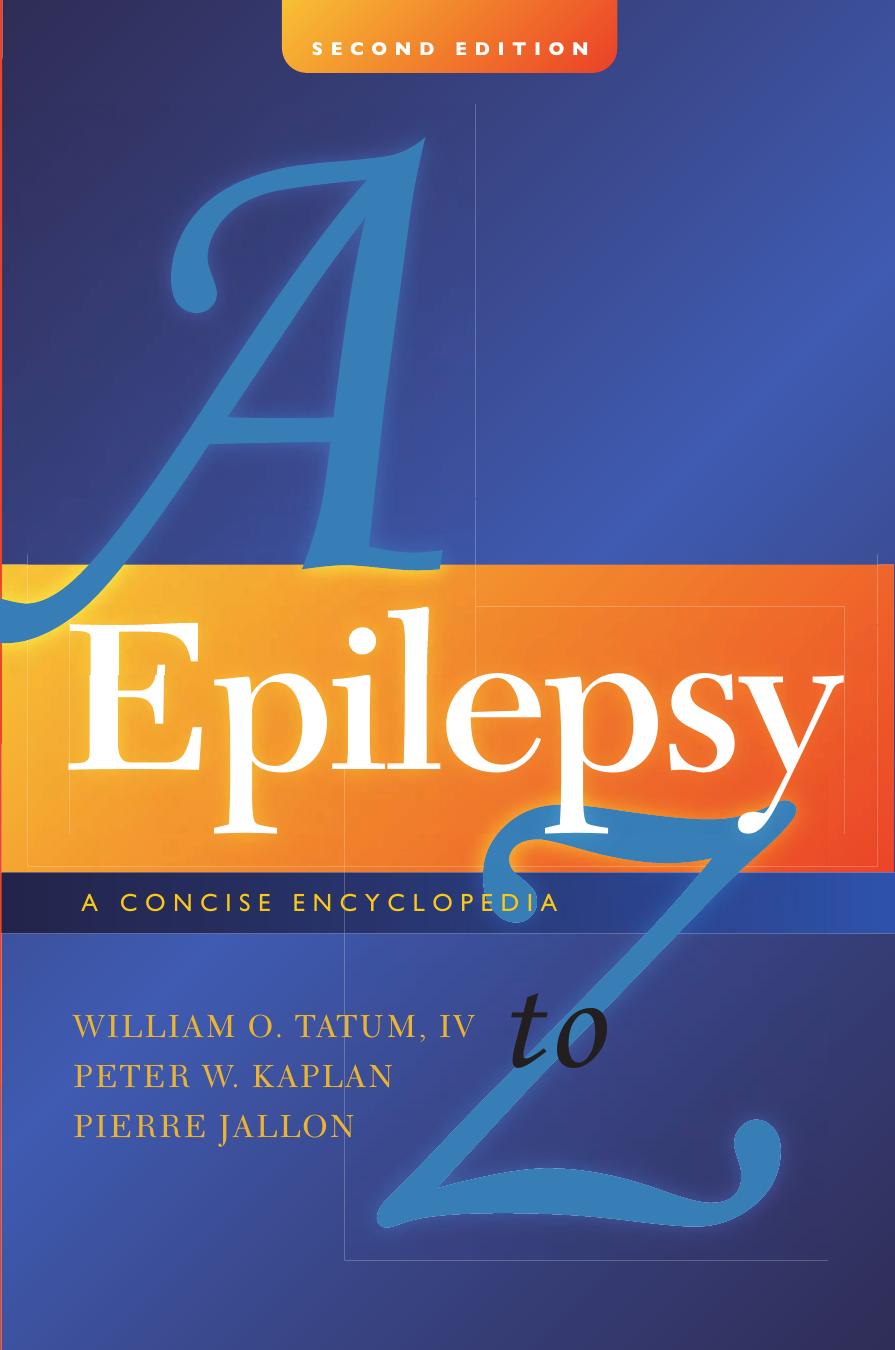 Epilepsy a to Z: A Concise Encyclopedia:Second Edition