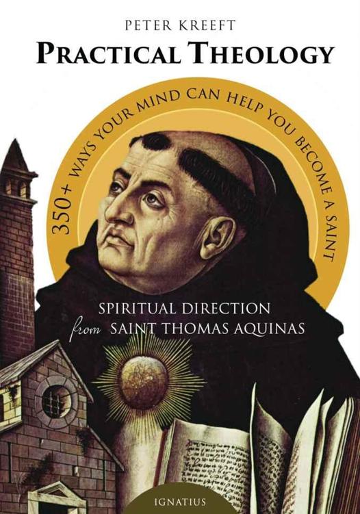 Practical Theology: Spiritual Direction From Saint Thomas Aquinas