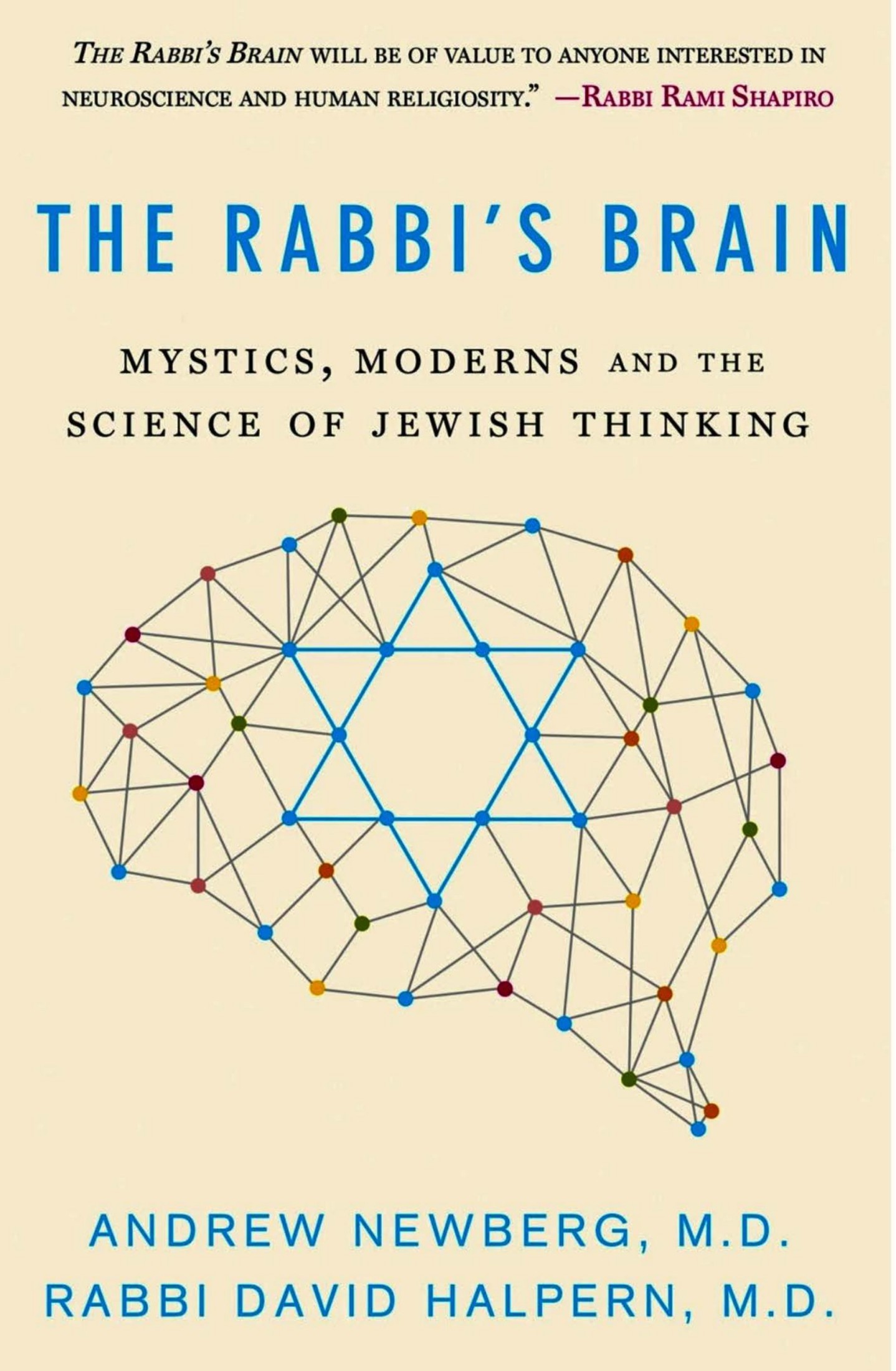 The Rabbi's Brain: Mystics, Moderns and the Science of Jewish Thinking