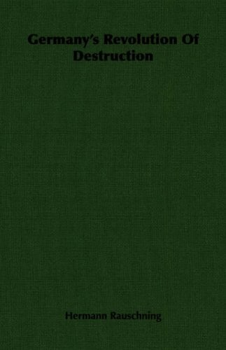 Germany's Revolution of Destruction