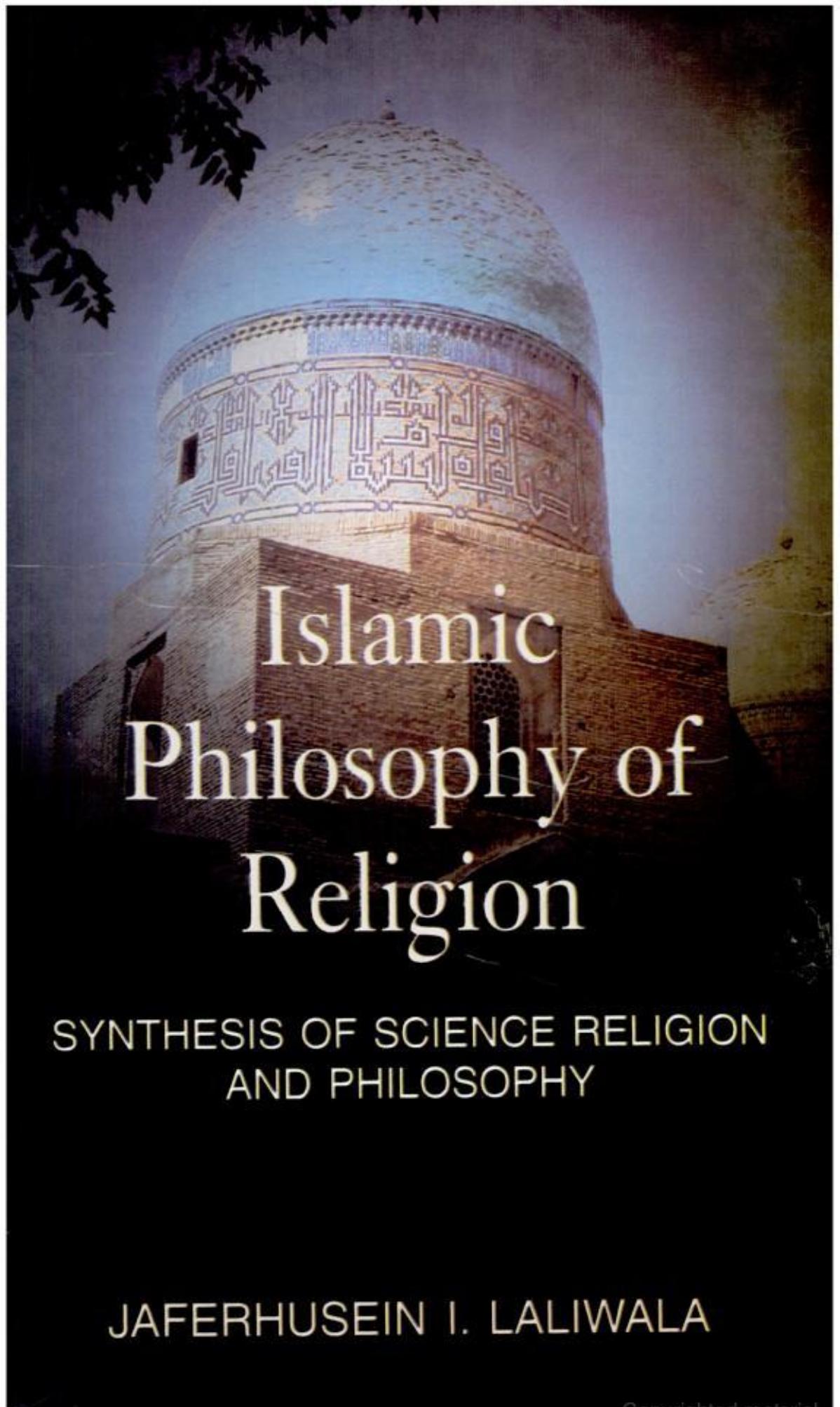 Islamic Philosophy of Religion: Synthesis of Science Religion and Philosophy