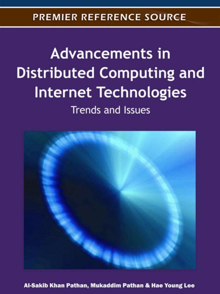 Advancements in Distributed Computing and Internet Technologies: Trends and Issues