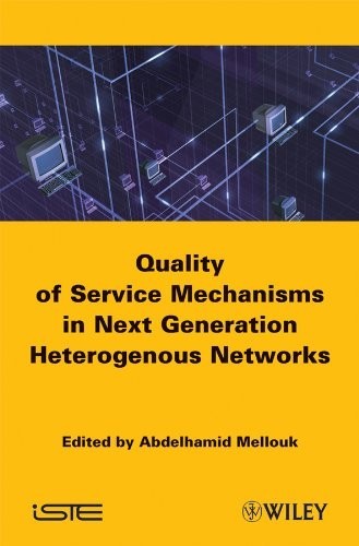 End-To-End Quality of Service: Engineering in Next Generation Heterogenous Networks