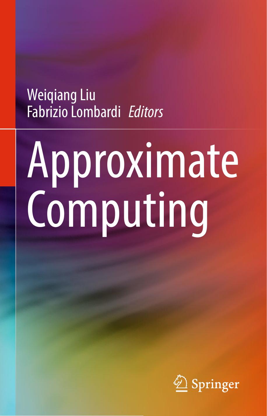 Approximate Computing