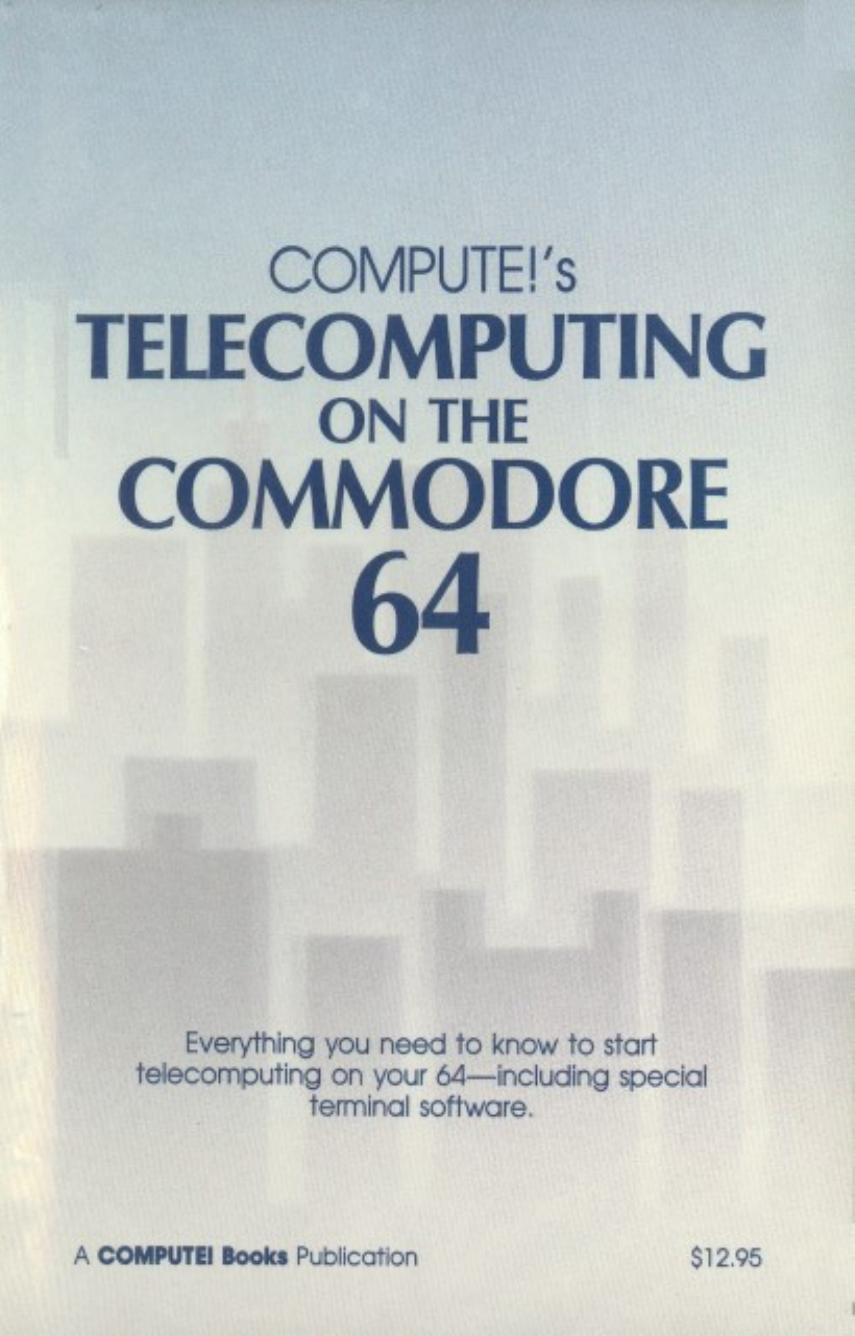 Compute's Telecomputing on the Commodore 64