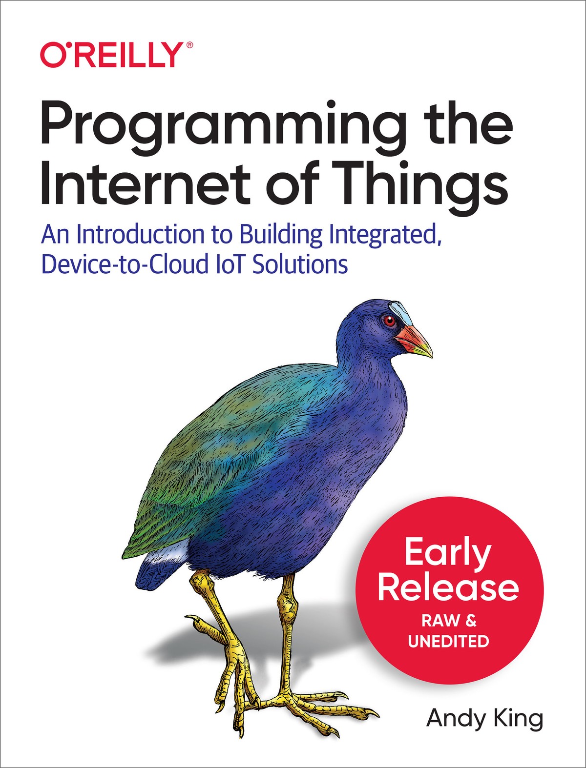 Programming the Internet of Things: An Introduction to Building Integrated, Device-To-Cloud IoT Solutions