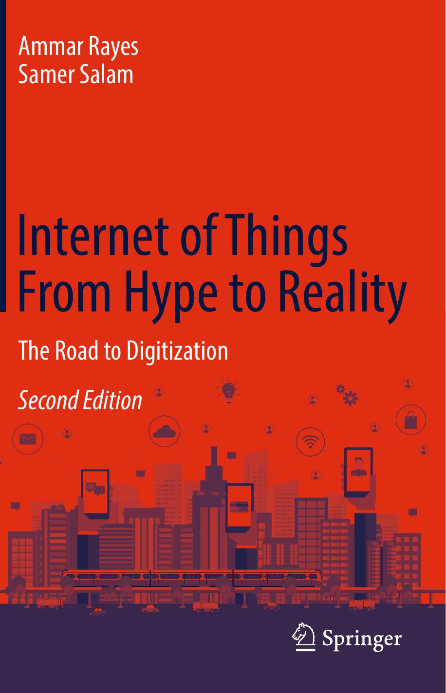 Internet of Things From Hype to Reality: The Road to Digitization