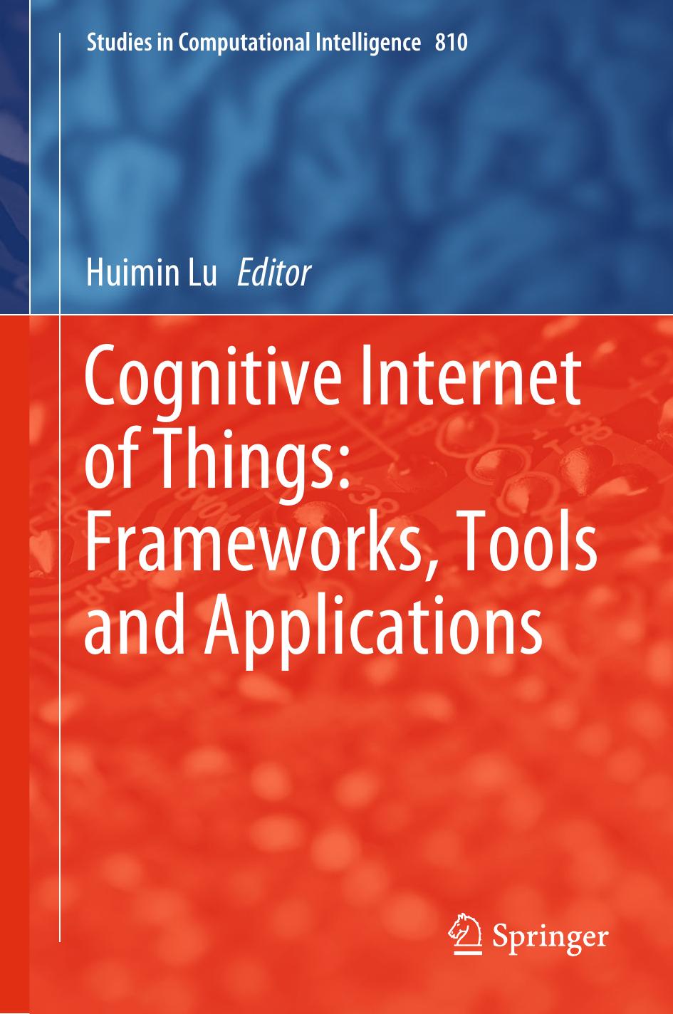 Cognitive Internet of Things: Frameworks, Tools and Applications