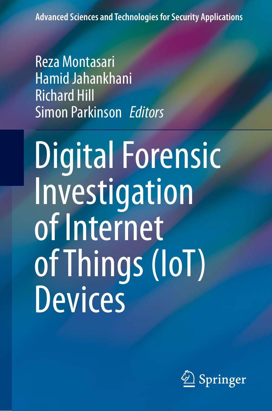 Digital Forensic Investigation of Internet of Things (IoT) Devices
