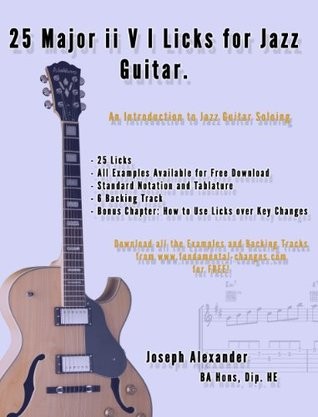 25 Major Ii v I Licks for Jazz Guitar