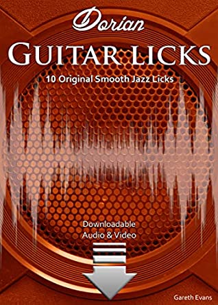 Jazz Guitar Licks: 25 Licks From the Major Scale & Its Modes