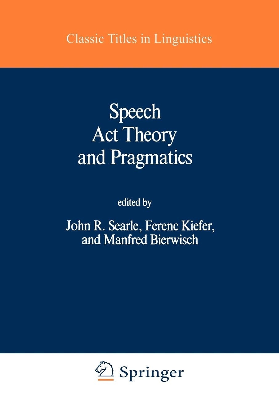 Speech Act Theory and Pragmatics