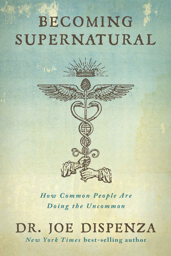 Becoming Supernatural: How Common People Are Doing the Uncommon