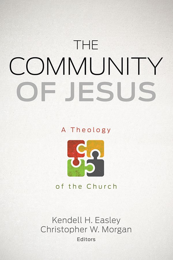 The Community of Jesus: A Theology of the Church the community of jesus a theology of the church