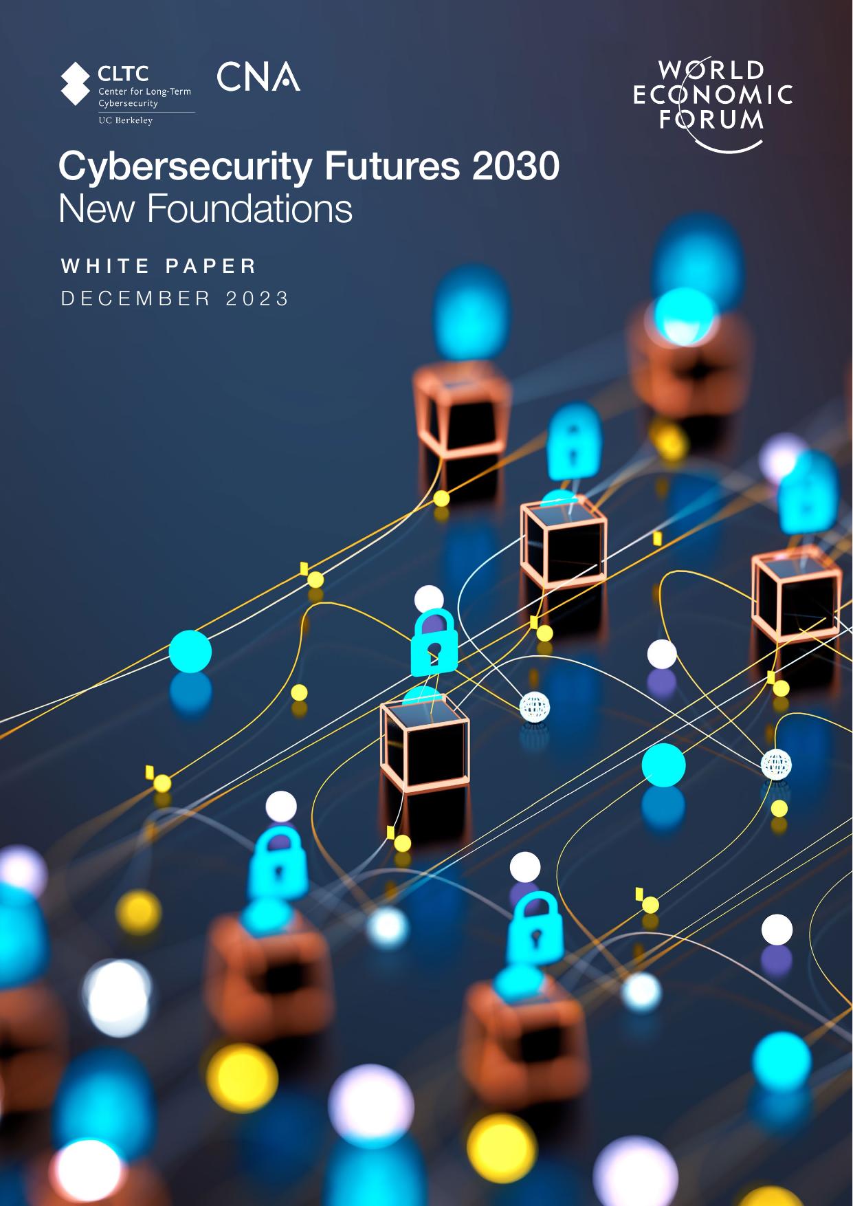 WEF Cybersecurity Futures 2030 New Foundations 2023 White Paper